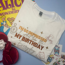 Load image into Gallery viewer, Unbirthday Everyday - T-Shirt