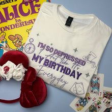 Load image into Gallery viewer, Unbirthday Everyday - T-Shirt
